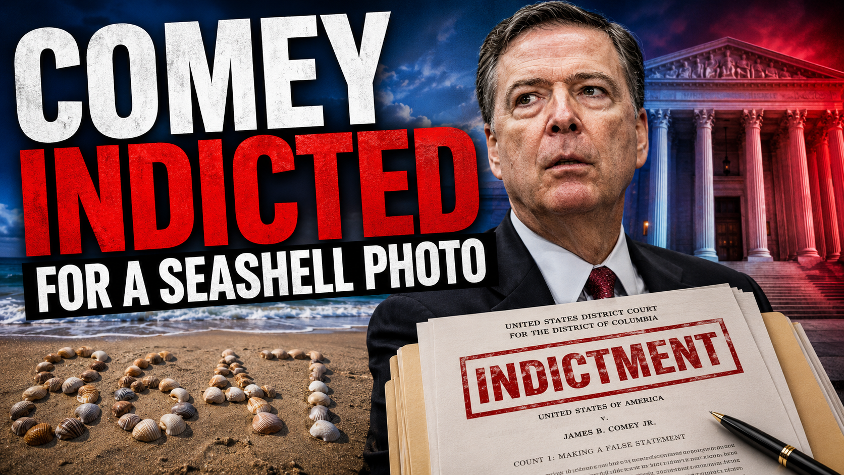 Comey Indicted for Sea Shell Photo